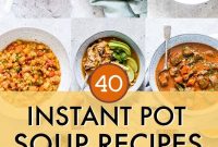 Instant Pot Soup Recipes You’ll Actually Love