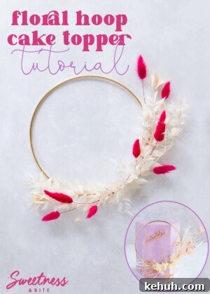 How to Cover a Cake with Smooth Ganache Finish 22 A gold hoop decorated with pink and cream flowers and leaves, text overlay reads "floral cake topper tutorial".